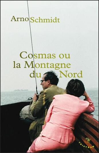 Couverture du livre « Cosmas ou la montagne du Nord » de Arno Schmidt aux éditions Tristram