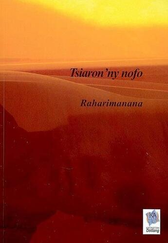 Couverture du livre « Tsiaron'ny nofo » de Raharimanana aux éditions K'a