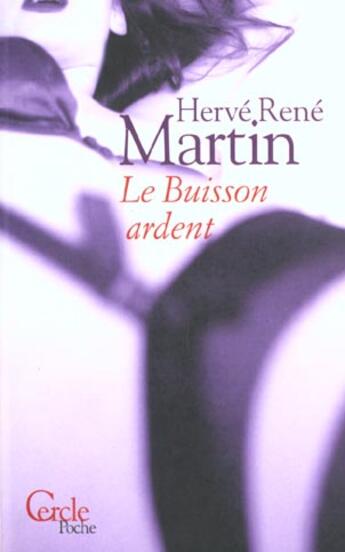 Couverture du livre « Le Buisson Ardent » de Martin-H.R aux éditions Le Cercle