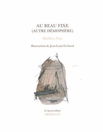 Couverture du livre « Au beau fixe (autre hémisphère) » de Mathieu Nuss et Jean-Louis Gerbaud aux éditions Obsidiane