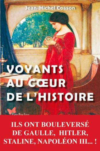 Couverture du livre « Voyants au coeur de l'histoire » de Jean-Michel Cosson aux éditions Papillon Rouge