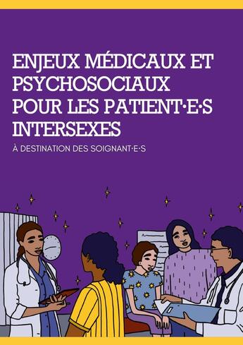 Couverture du livre « Enjeux médicaux et psychosociaux pour les patient·e·s intersexes : À destination des soignant·e·s » de Collectif Intersexe Activiste Oii-France et Aude Abou Nasr aux éditions Books On Demand