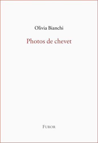 Couverture du livre « Photos de chevet » de Olivia Bianchi aux éditions Furor