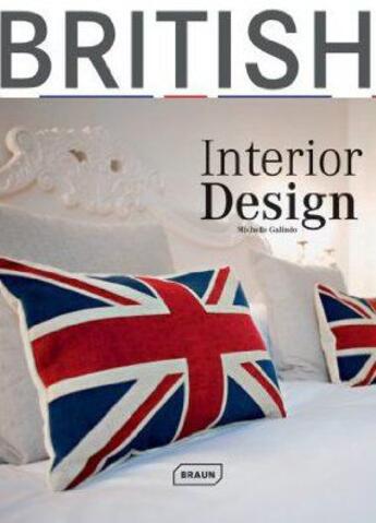 Couverture du livre « British interior design » de Michelle Galindo aux éditions Braun