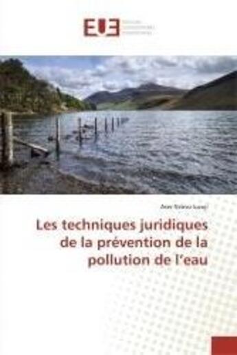 Couverture du livre « Les techniques juridiques de la prévention de la pollution de l'eau » de Aser Nzovu Luvuji aux éditions Editions Universitaires Europeennes