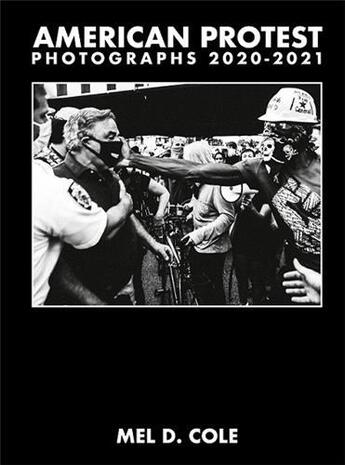 Couverture du livre « Mel D. Cole : american protest ; photographs 2020-2021 » de Mel D. Cole aux éditions Damiani