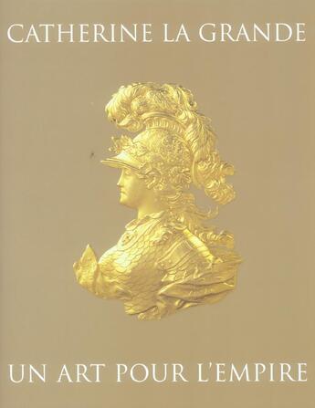 Couverture du livre « Catherine la grande, un art pour l'empire » de  aux éditions Snoeck Gent