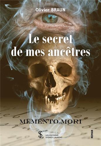 Couverture du livre « Le secret de mes ancetres » de Braun Olivier aux éditions Sydney Laurent