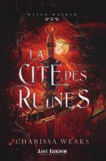 Couverture du livre « Witch Walker Tome 2 : La cité des ruines » de Charissa Weaks aux éditions Mxm Bookmark