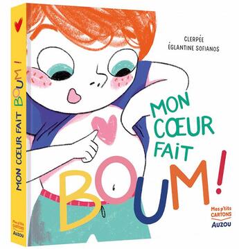 Couverture du livre « Mon coeur fait boum ! » de Clerpee et Eglantine Sofianos aux éditions Auzou