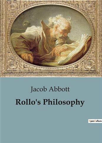 Couverture du livre « Rollo's Philosophy » de Abbott Jacob aux éditions Culturea