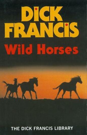 Couverture du livre « Wild Horses » de Dick Francis aux éditions Epagine