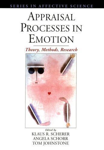 Couverture du livre « Appraisal Processes in Emotion: Theory, Methods, Research » de Klaus R Scherer aux éditions Oxford University Press Usa