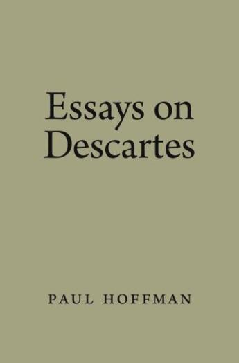 Couverture du livre « Essays on Descartes » de Paul Hoffman aux éditions Oxford University Press Usa