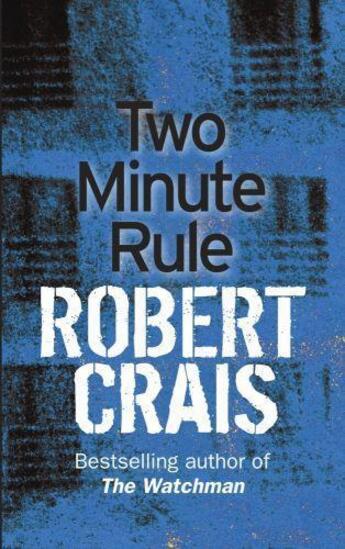 Couverture du livre « The Two Minute Rule » de Robert Crais aux éditions Orion Digital