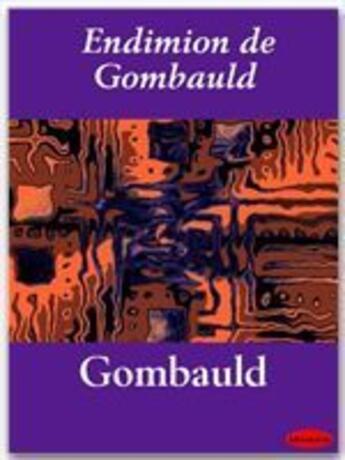 Couverture du livre « Endimion de Gombauld » de Jean Ogier De Gombauld aux éditions Ebookslib