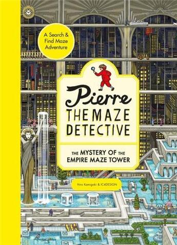 Couverture du livre « Pierre the maze detective : The mystery of the empire maze tower » de Hiro Kamigaki aux éditions Laurence King