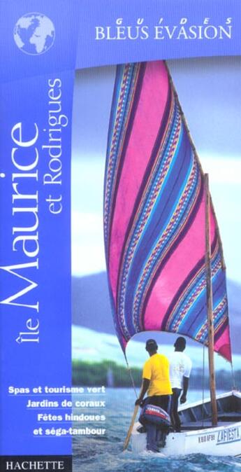 Couverture du livre « Ile Maurice Et Rodrigues » de Annie Crouzet aux éditions Hachette Tourisme