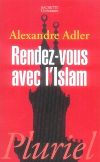 Couverture du livre « Rendez-vous avec l'islam » de Adler-A aux éditions Pluriel