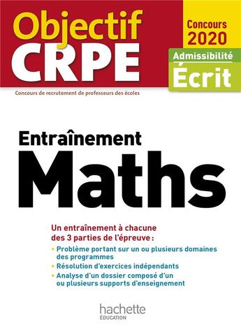 Couverture du livre « Objectif crpe entrainement en maths 2020 » de Alain Descaves aux éditions Hachette Education