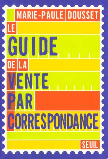 Couverture du livre « Guide de la vpc » de Marie-Paule Dousset aux éditions Seuil