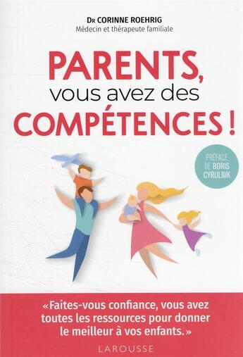 Couverture du livre « Parents, vous avez des compétences ! » de Corinne Roehrig aux éditions Larousse