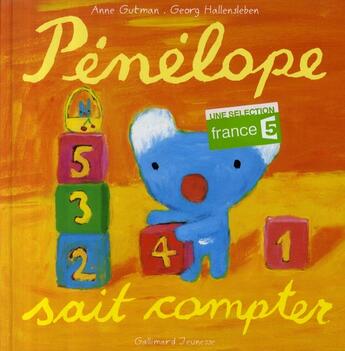 Couverture du livre « Pénélope sait compter » de Anne Gutman et Georg Hallensleben aux éditions Gallimard-jeunesse