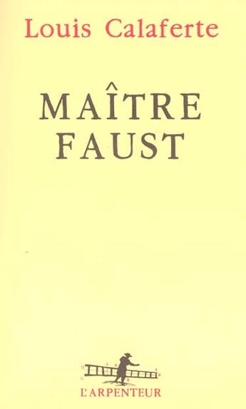 Couverture du livre « Maître Faust » de Louis Calaferte aux éditions Gallimard