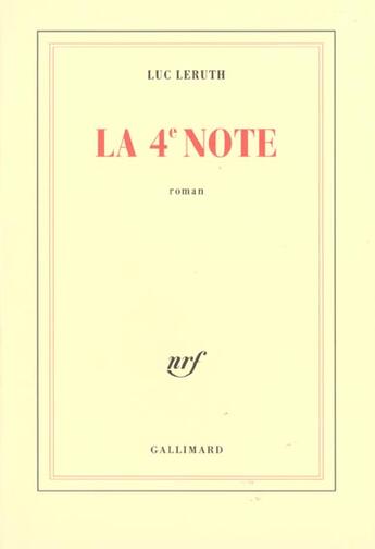 Couverture du livre « La 4? note » de Leruth Luc aux éditions Gallimard