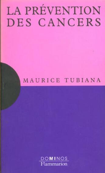 Couverture du livre « La Prevention Des Cancers » de Maurice Tubiana aux éditions Flammarion