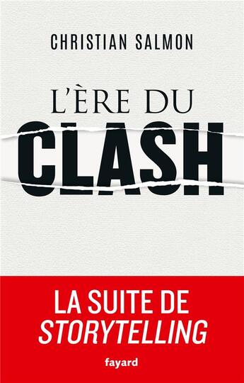 Couverture du livre « L'ère du clash » de Salmon Christian aux éditions Fayard