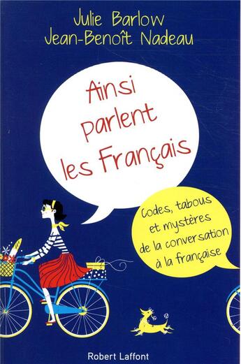 Couverture du livre « Ainsi parlent les Français » de Jean-Benoit Nadeau et Julie Barlow aux éditions Robert Laffont