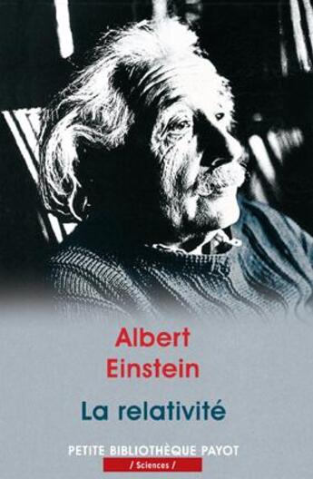 Couverture du livre « La relativite_1_ere_ed - fermeture et bascule vers 9782228916189 » de Albert Einstein aux éditions Payot