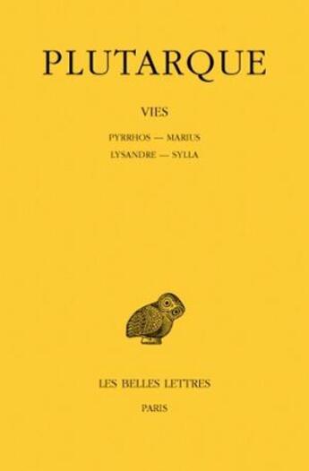 Couverture du livre « Vies Tome 6 ; Pyrrhos, Marius, Lysandre, sylla » de Plutarque aux éditions Belles Lettres