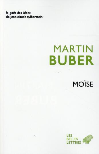 Couverture du livre « Moïse » de Martin Buber aux éditions Belles Lettres