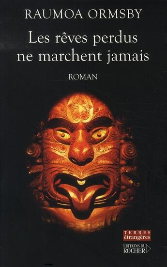 Couverture du livre « Les rêves perdus ne marchent jamais » de Ormsby R aux éditions Rocher