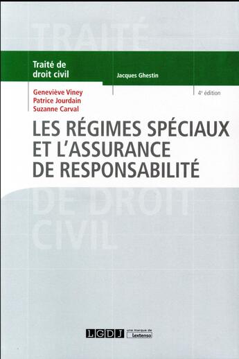 Couverture du livre « Les régimes spéciaux et l'assurance de responsabilité » de Suzanne Carval et Genevieve Viney et Patrice Jourdain aux éditions Lgdj