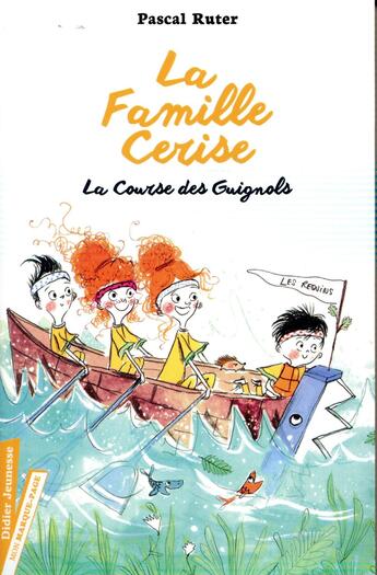 Couverture du livre « La famille Cerise Tome 2 : la course des guignols » de Pascal Ruter et Maurèen Poignonec aux éditions Didier Jeunesse