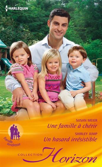 Couverture du livre « Une famille à chérir ; un hasard irrésistible » de Shirley Jump et Susan Meier aux éditions Harlequin