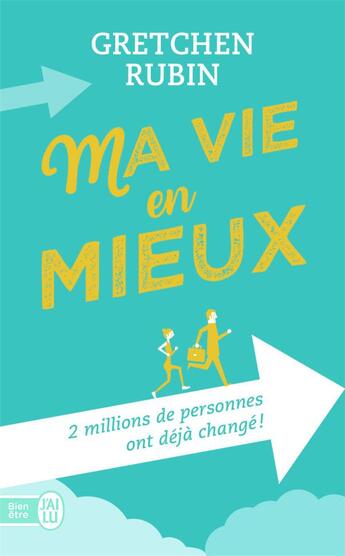 Couverture du livre « Ma vie en mieux » de Gretchen Rubin aux éditions J'ai Lu