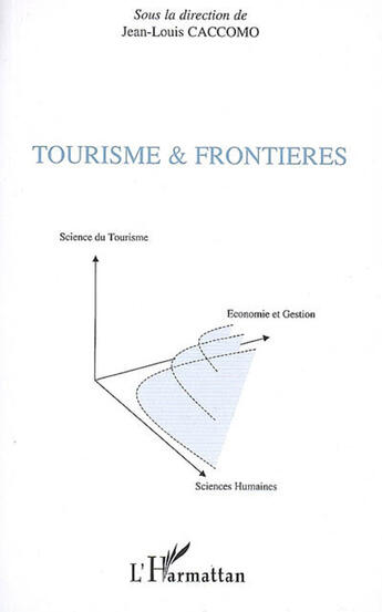 Couverture du livre « Tourisme et frontières » de Jean-Louis Caccomo aux éditions L'harmattan