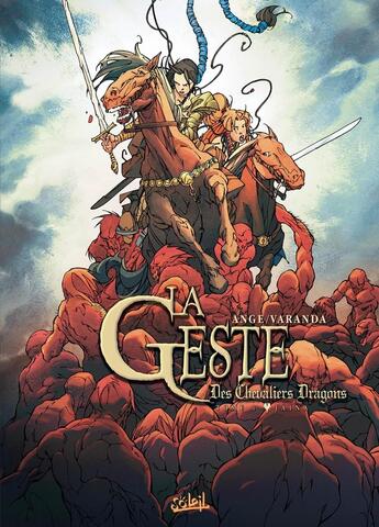 Couverture du livre « La geste des chevaliers dragons Tome 1 : Jaïna » de Ange et Alberto Varanda aux éditions Soleil