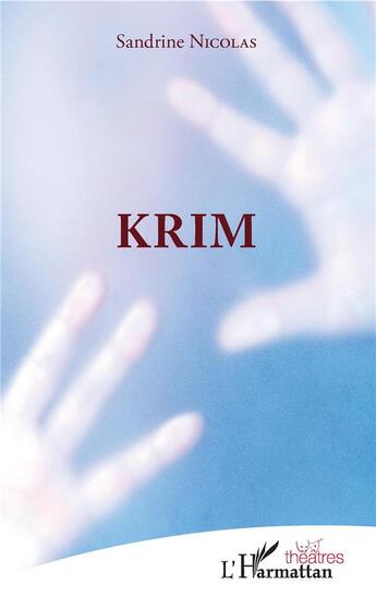 Couverture du livre « Krim » de Sandrine Nicolas aux éditions L'harmattan