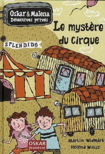 Couverture du livre « Le mystère du cirque » de M.Widmark & Helena W aux éditions Oskar