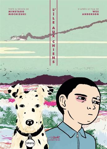 Couverture du livre « L'île aux chiens » de Minetaro Mochizuki et Wes Anderson aux éditions Le Lezard Noir