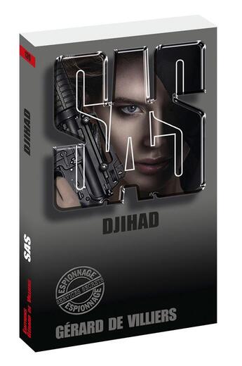 Couverture du livre « SAS Tome 139 : Djihad » de Gerard De Villiers aux éditions Gerard De Villiers