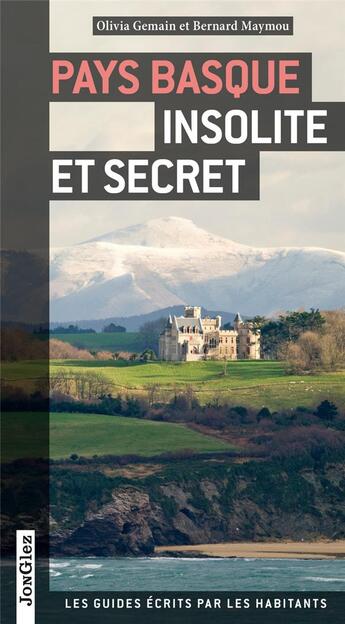 Couverture du livre « Pays Basque insolite et secret » de Collectif Jonglez aux éditions Jonglez