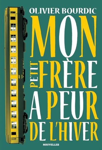 Couverture du livre « Mon petit frère a peur de l'hiver » de Olivier Bourdic aux éditions Aaarg!