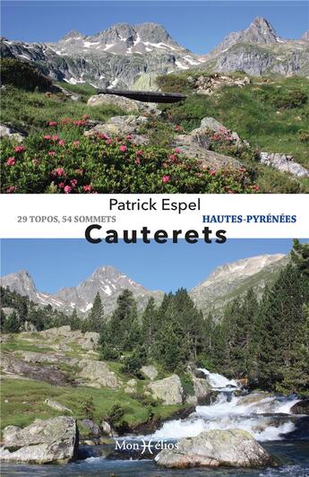 Couverture du livre « Cauterets : 28 topos » de Patrick Espel aux éditions Monhelios