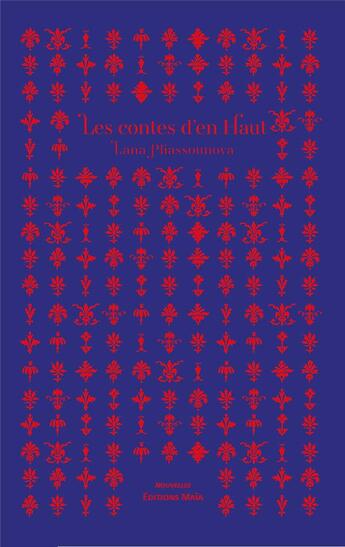 Couverture du livre « Les contes d'en haut » de Lana Pliassounova aux éditions Editions Maia